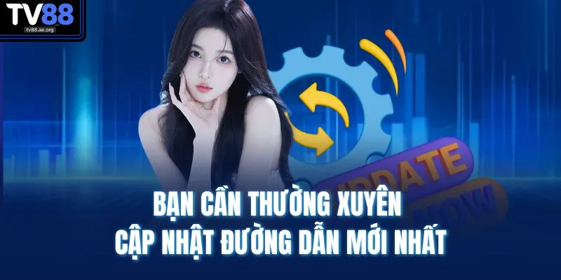Link Vào TV88 Không Bị Chặn | Tỷ Lệ Truy Cập Ổn Định 100% 3 Bạn cần thường xuyên cập nhật đường dẫn mới nhất